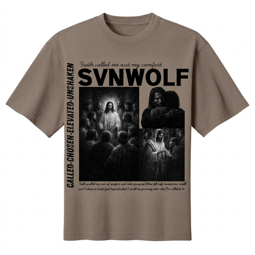 Faith Called Me Out of Comfort SVNWOLF