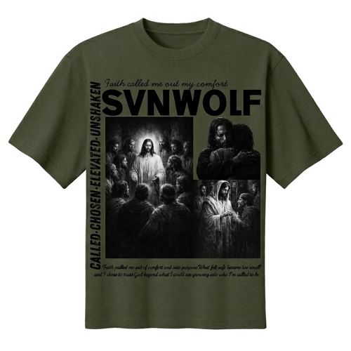 Faith Called Me Out of Comfort SVNWOLF